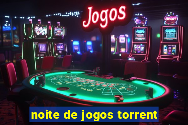 noite de jogos torrent